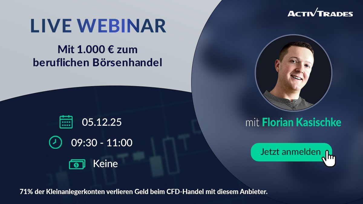 Activtrades_de's tweet photo. 📈Live-Event: "Mit 1.000 € zum beruflichen Börsenhandel - DAX Live Trading" mit Florian Kasischke

 🗓️Datum: 05. Dec 2025   ⏰09:30- 11:00

Jetzt dabei sein: https://t.co/1M7zXJCBKx

#Börse #Webinar #Investieren #Finanzen https://t.co/nsFhMYbUju