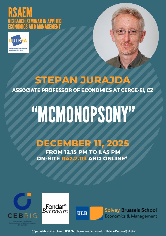 Dulbea_Ulb's tweet photo. Dulbea ULB &amp; CEBRIG ULB are hosting a new RSAEM session next week!

🔍 Stepan Jurajda (CERGE-EI) will present “McMonopsony”

📅 Dec 11, 12:15 PM
📍 Room R42.2.113 – Solvay Brussels School
💻 Online option: Helene.Bertaux@ulb.be

#DULBEA #CEBRIG #ULB #ResearchSeminar https://t.co/epiWLqUKuz