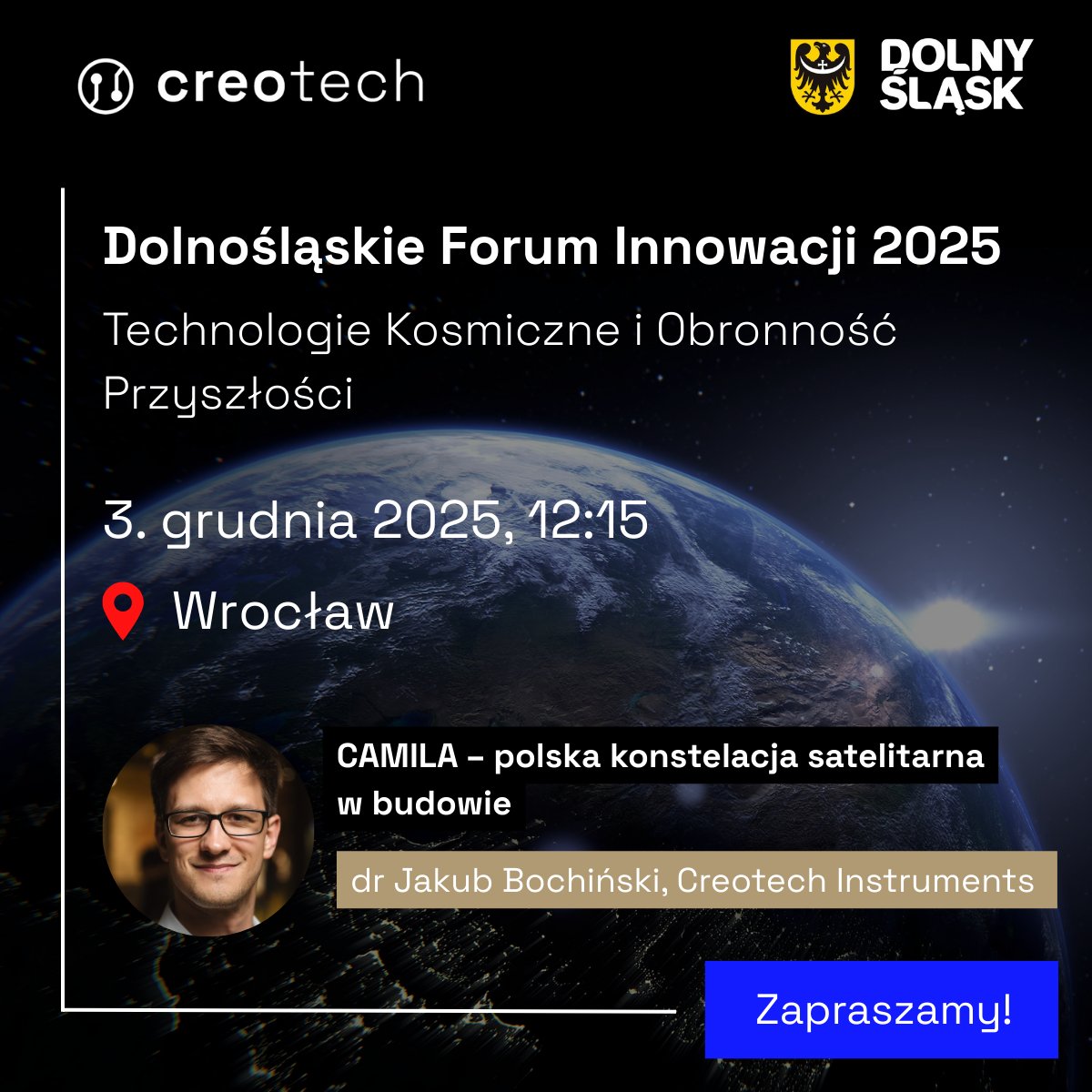 CreotechSa's tweet photo. 🚀#Creotech Instruments z projektem #CAMILA w centrum Dolnośląskiego Forum Innowacji 2025!
📍 3 grudnia godz. 12:15; dr Jakub Bochiński opowie o największym kontrakcie z #ESA i budowie narodowej konstelacji satelitów obserwacyjnych, opartych na platformie #HyperSat.
#CRI https://t.co/a1vrwAHzdU