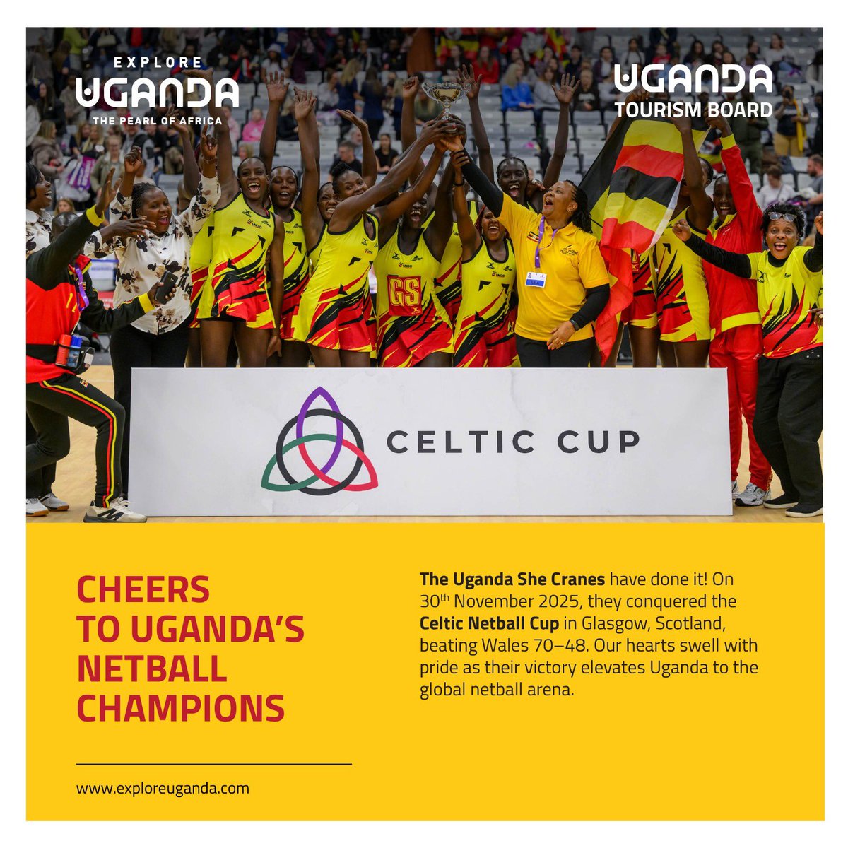 Congratulations to the Uganda She Cranes upon winning the 2025 Celtic Netball Cup in Scotland. 

Their 70–48 victory against Wales strengthens Uganda’s position on the global stage and builds valuable momentum ahead of the Africa Netball Championships in Malawi. 

Well in, She