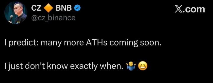 Just in : 
CZ SAYS MANY MORE ATHs COMING 👀