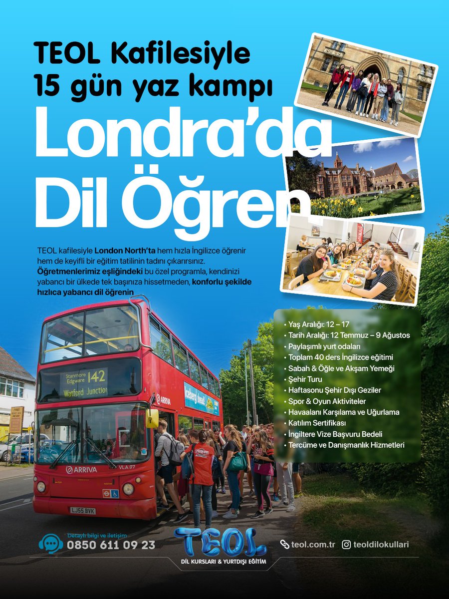 🇬🇧 Londra’da 15 Günlük Dil Kampına Hazır Mısın?

TEOL ile İngilizceni geliştir, Londra'da unutulmaz bir yaz deneyimi yaşa! ✨
Eğitim, konaklama, yemekler, geziler ve vize süreci tek programda seni bekliyor.

Sen de bu eşsiz deneyimin parçası ol! 🤩