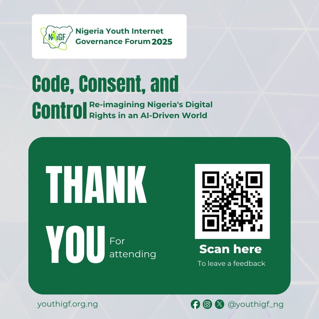 Thank you for being part of NYIGF 2025! 

Your voice helped shape Nigeria’s digital future. 

We value your input, please share your feedback by scanning the QR code or visiting:  forms.gle/3cVTGhkf8ebJoU… 

Your insights guide our next steps. 

#NYIGF2025 #InternetGovernance