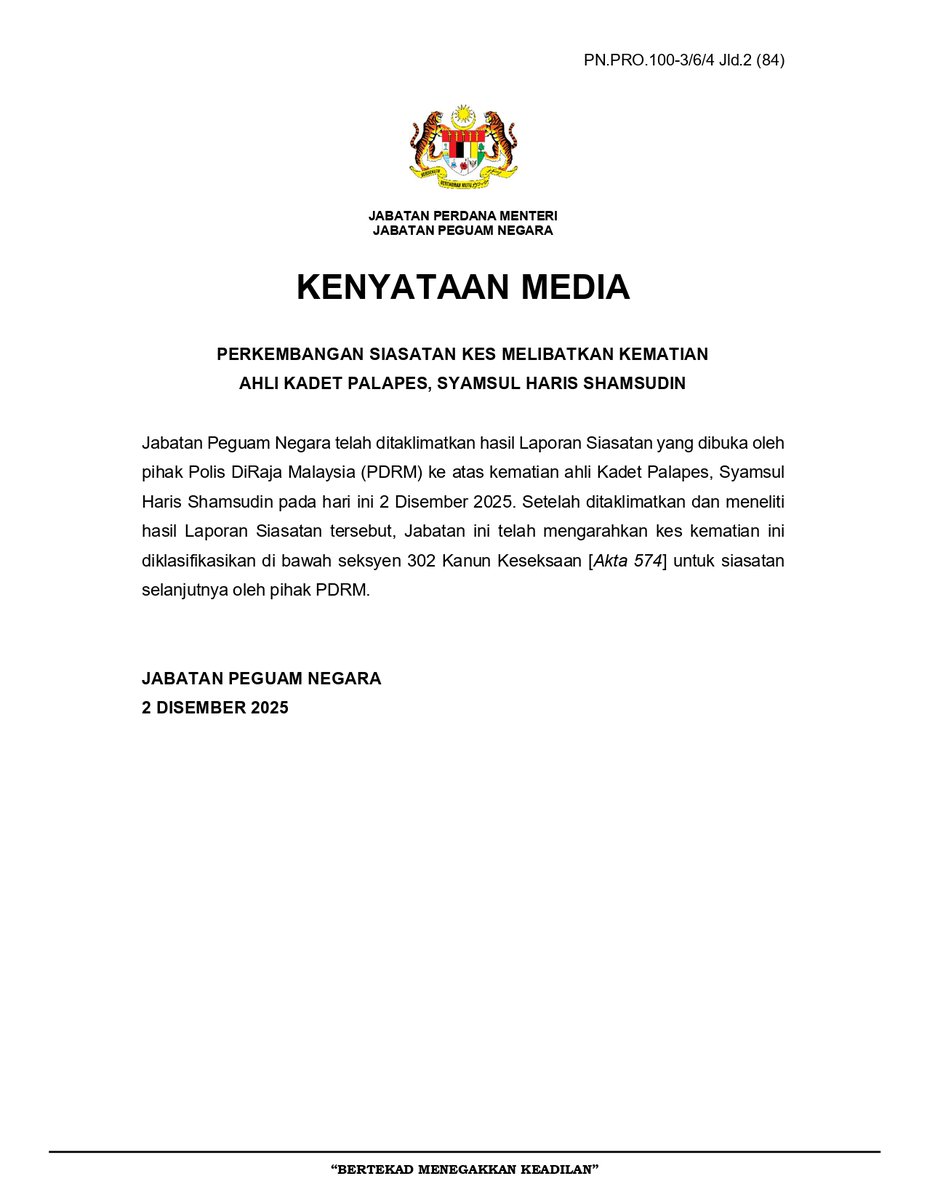 AGCPutrajaya's tweet photo. KENYATAAN MEDIA 2 DISEMBER 2025
PERKEMBANGAN SIASATAN KES MELIBATKAN KEMATIAN AHLI KADET PALAPES, SYAMSUL HARIS SHAMSUDIN
#TaatSetia
#MalaysiaMADANI
#AGCMADANI
#JabatanPeguamNegara
#MADANIBekerja https://t.co/JHtmEkHSO9