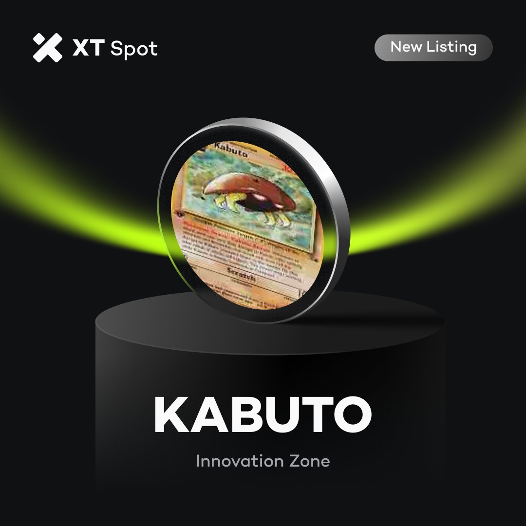 🚀 New Listing: $KABUTO (Kabuto)

✅ Deposit Time: 10:30 on December 02, 2025 (UTC)
✅ Trading Time: 10:30 on December 02, 2025 (UTC)
✅ Withdrawal Time: 10:30 on December 03, 2025 (UTC)

Trade NOW ⤵️ 
xt.com/en/trade/kabut…

#XT #XTListing