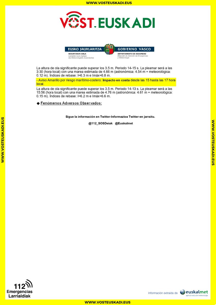 🟡Aviso amarillo por navegación en las dos primeras millas, y por impacto en la costa, tanto para los días 2, 3 y 4 de Diciembre.

🟡Abisu horia nabigazioagatik lehen bi milietan, eta kostaldeko inpaktuagatik, bai abenduaren 2, 3 eta 4rako.