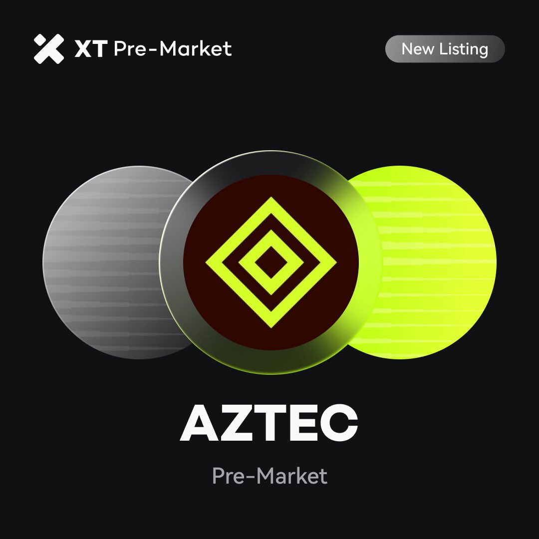 🚀 New Listing 🚀 #XTListing <a href="/aztecnetwork/">Aztec</a>

📢 #XT will launch pre-market trading for $AZTEC (Aztec Network). 

✅ Trading Start Time: December 2, 2025, 14:00 (UTC)
✅ Delivery Start Time: Refer to the trading details page for specific delivery times.

Trade NOW ⤵️
