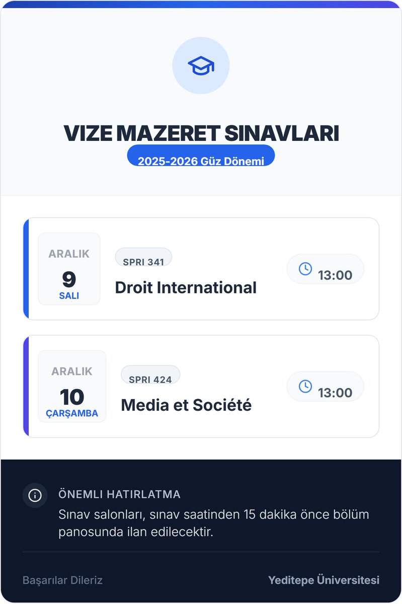 2025-2026 Güz Dönemi vize mazeret sınav programı açıklanmıştır.

Sınava girecek tüm öğrencilerimize başarılar dileriz! 🎓✨