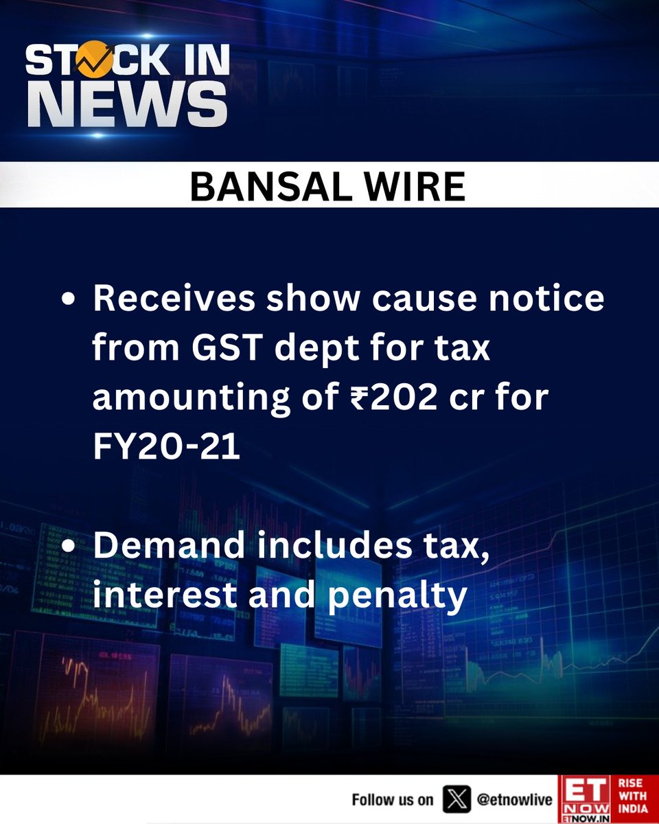 ETNOWlive's tweet image. #StockInNews | Bansal Wire receives show cause notice from GST dept for tax amounting of ₹202 cr for FY20-21

#BansalWire #GST #tax #StockMarket