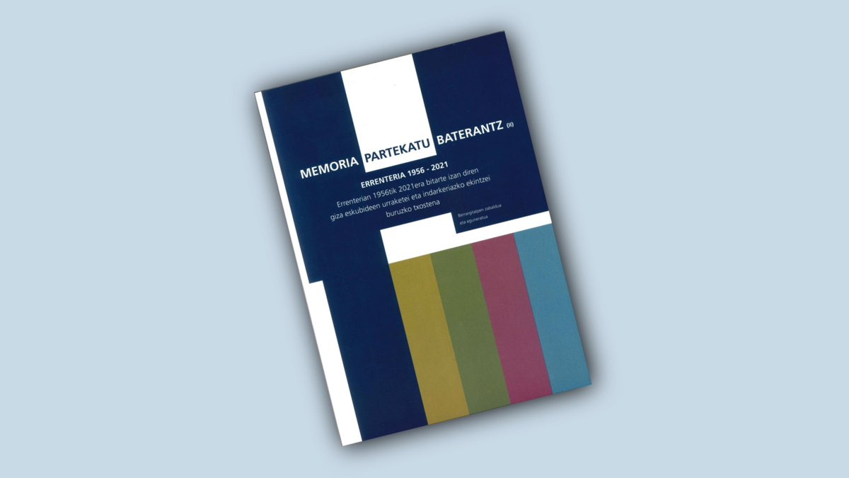 ‘Memoria partekatu baterantz (II). Errenteria 1956-2021’ giza-eskubideen urraketak jasotzen dituen memoria-liburua eskuragarri dago hainbat udal eraikinetan ow.ly/4VaI50XAz2p