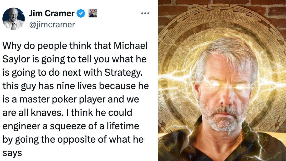 DegenerateNews's tweet image. NEW: @jimcramer SAYS @saylor HAS 9 LIVES "BECAUSE HE IS A MASTER POKER PLAYER AND WE ARE ALL KNAVES" - "I THINK HE COULD ENGINEER A SQUEEZE OF A LIFETIME BY GOING THE OPPOSITE OF WHAT HE SAYS"