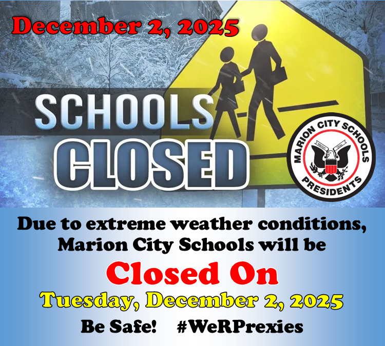 MCSPresidents's tweet photo. Due to weather conditions, Marion City Schools will be canceled today, Tuesday, December 2, 2025. We're sorry for any inconvenience this may cause. #WeRPrexies #LoveYourSchool https://t.co/Y0hv3zdqnp
