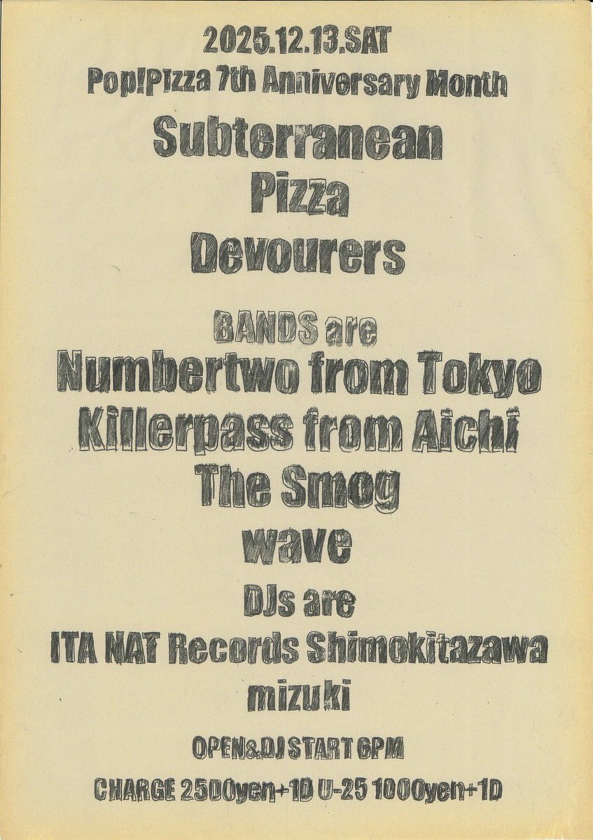 ride_on_waves's tweet photo. 【NEXT GIG INFO！！】
2025.12.13(土)京都Pop!Pizza
Pop!Pizza 7th Anniversary month 
“Subterranean Pizza Devourers”

Numbertwo (Tokyo)
Killerpass(Aichi)
The Smog
wave

DJs
ITA(NAT records Shimokitazawa)
mizuki 
Open&amp;DJ start…18:00
Charge¥2,500 U-25¥1,000 https://t.co/wxiEtEZg1N