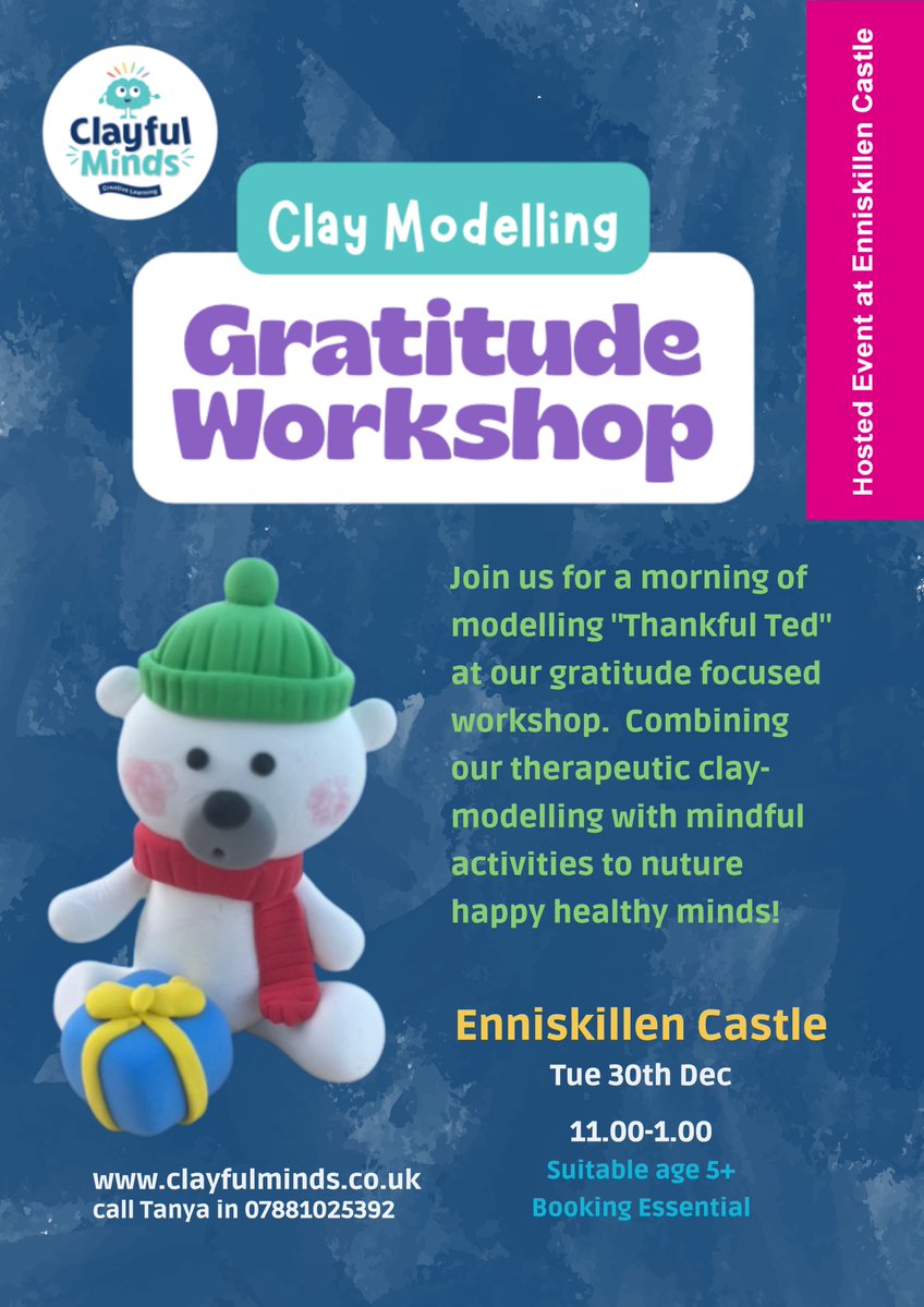 ECMFCM's tweet image. What are YOUR children doing over the Christmas Holidays?

Join Clayful Minds at Enniskillen Castle on Tuesday 30 December for 2 hours of a gratitude focused workshop where your child will make “Thankful Ted.” 

enniskillencastle.co.uk/event/clayful-…