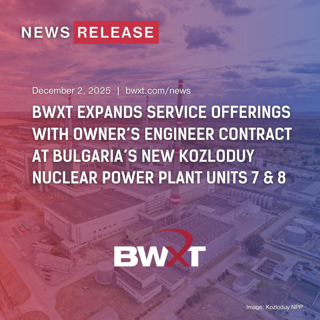 BWXT is expanding its service offerings by providing Owner's Engineer services for Bulgaria’s New Build Kozloduy Nuclear Power Plant, Units 7 &amp; 8, as part of a three-party consortium.

Under the first phase of the contract the consortium will support Kozloduy NPP New Builds Plc