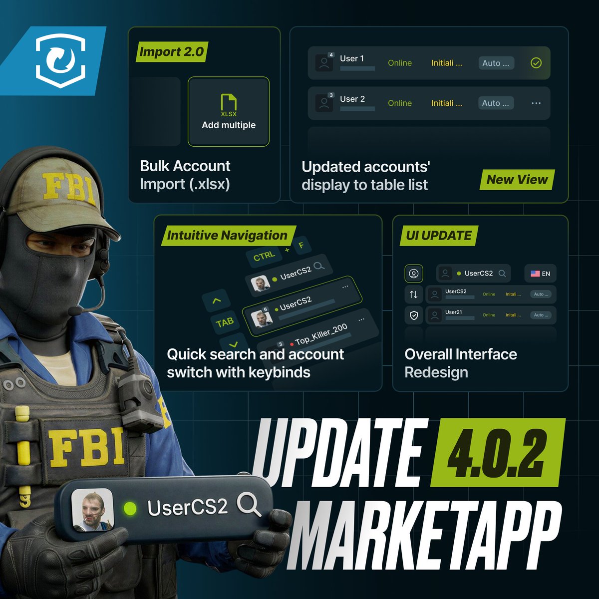 MarketCSGO_DEV's tweet image. 🆕 Update MarketApp — Version 4.0.2

ℹ️ General Changes

— New component: “Account Spotlight” in the app header for displaying and selecting the active account
— The general account list and their statuses is now displayed as a table list
— The minimum application window size is…
