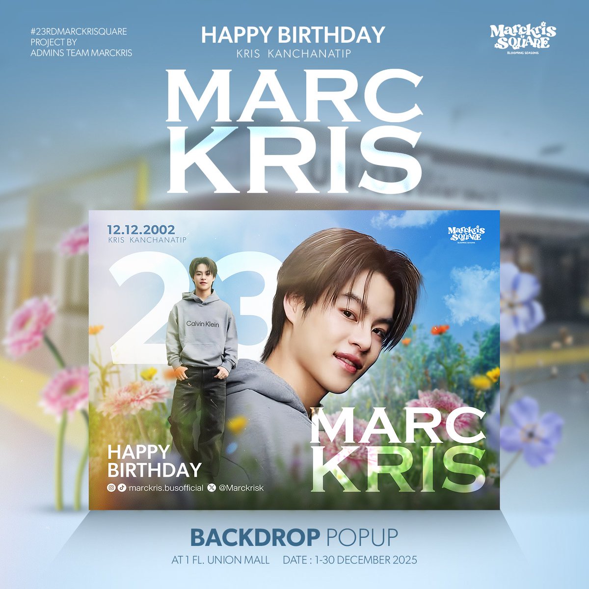 💐🎂🎉

[ 𝐀 𝐒𝐔𝐑𝐏𝐑𝐈𝐒𝐄 𝐅𝐑𝐎𝐌 𝐓𝐄𝐀𝐌 𝐌𝐀𝐑𝐂𝐊𝐑𝐈𝐒 ]

MARCKRIS Backdrop POPUP 

📍1FL, UNION MALL
⏰ 1-30 DECEMBER 2025

*ค่าใช้จ่าย ทีมบ้านเป็นผู้รับผิดชอบ โดยไม่ได้เบิกใช้จากเงินโดเนทแต่อย่างใด*

<a href="/Marckrisk/">MARCKRIS</a> #MARCKRIS 
#23rdMARCKRISquare
#BUSbecauseofyouishine