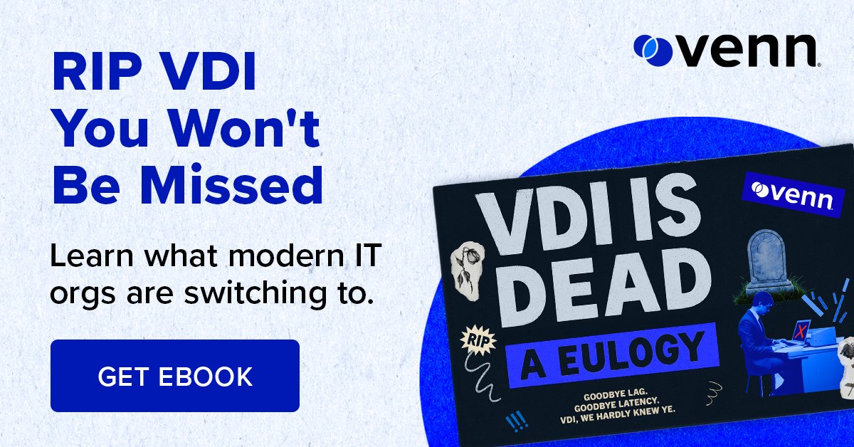 Venn_Software's tweet image. 💀 RIP, VDI.

Virtual desktops can’t keep up with distributed, BYOD-heavy workforces – but many IT teams are still holding on.

Our new eBook breaks down what’s failing and what’s replacing it.

Get the full story ⬇️
hubs.ly/Q03WgjND0 

#VDIisDead #VDIAlternative