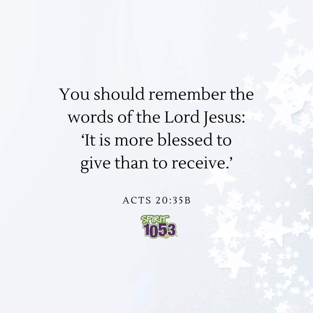 Acts 20:35b You should remember the words of the Lord Jesus: ‘It is more blessed to give than to receive.'
.
.
#verse #dailyverse #hope #bibleverse #bible