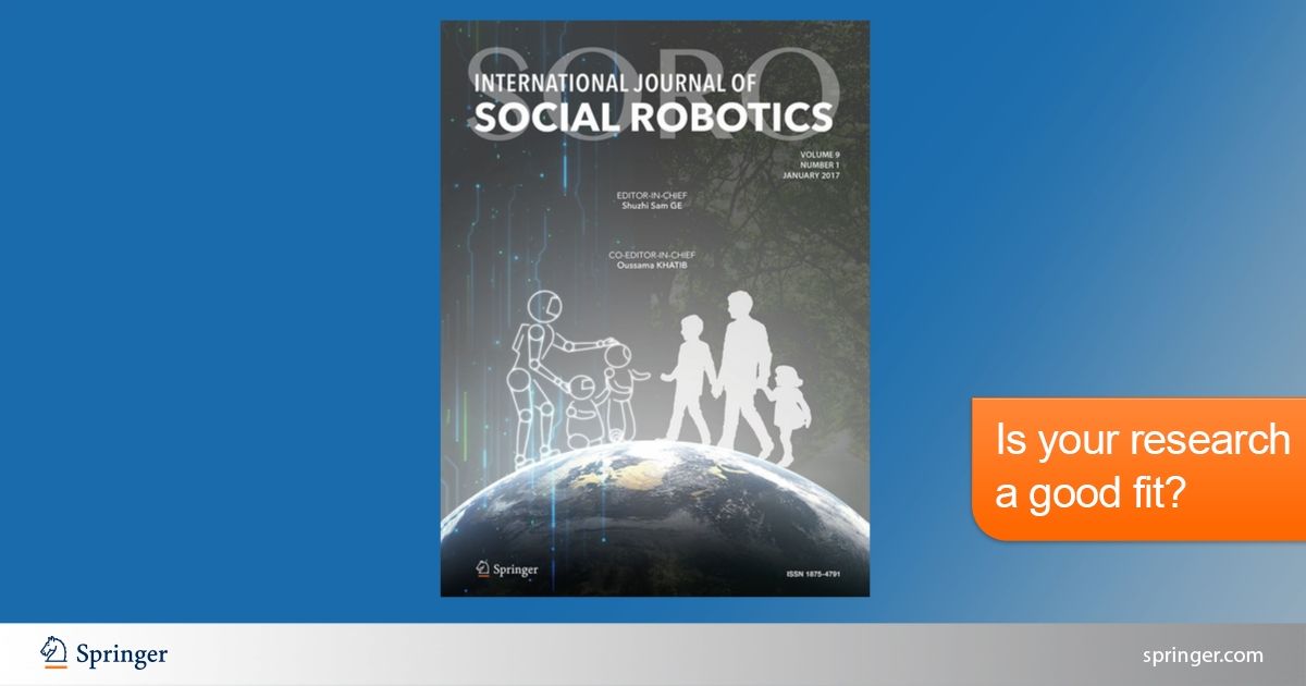 SpringerEng's tweet image. New collection alert! Now in the International Journal of Social Robotics, &quot;Dexterous Social Robots: Bimanual Manipulation in Human-Centric Environments.&quot; shorturl.at/I2UiY 
#SocialRobotics #HumanRobotInteraction #RoboticsResearch