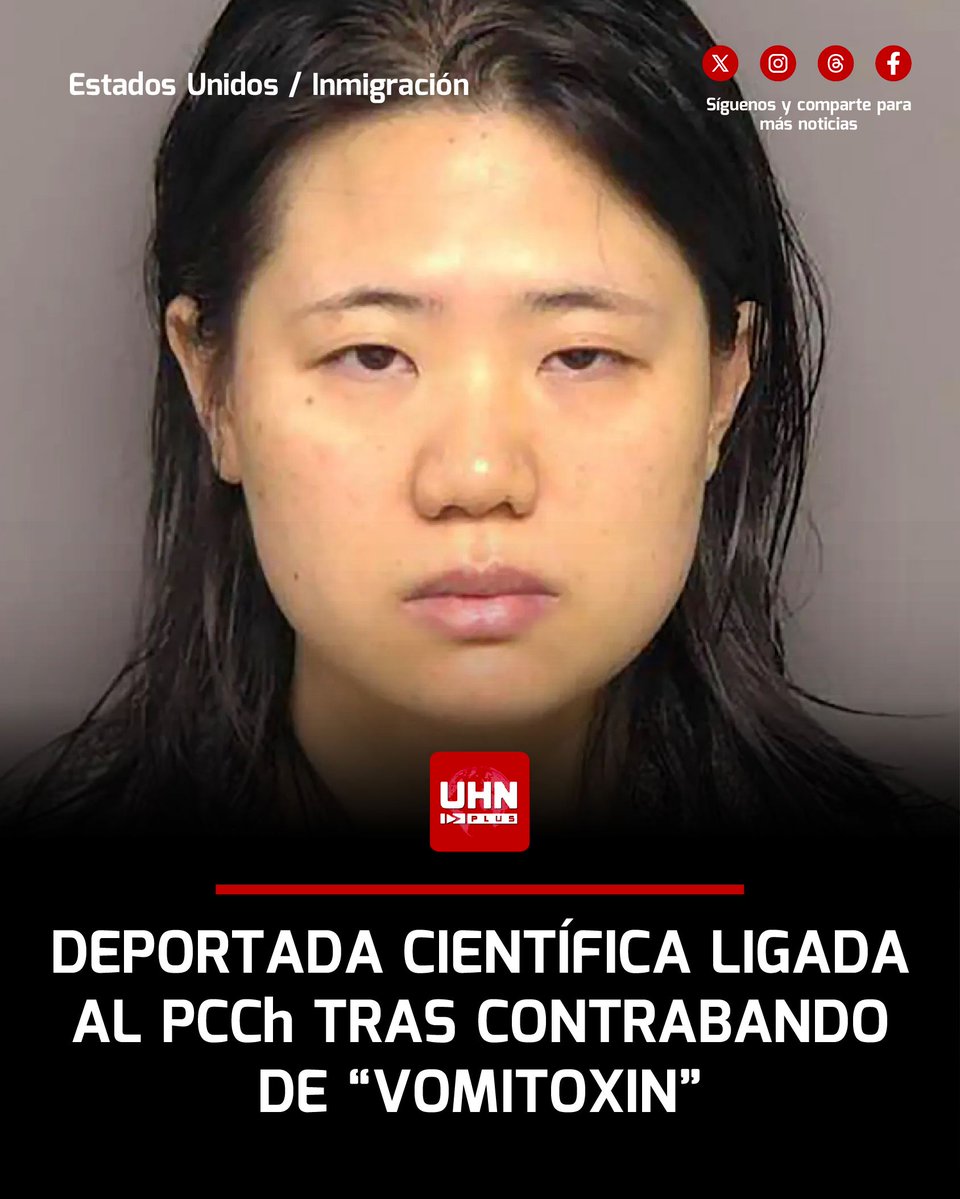 UHN_Plus's tweet image. 🇺🇸🇨🇳‼️ | Estados Unidos deportó a la investigadora china Yunqing Jian, quien admitió haber intentado introducir de contrabando el hongo “vomitoxin”, capaz de devastar cultivos y enfermar a animales y humanos, ocultando además su actividad al FBI. Jian, vinculada al Partido…