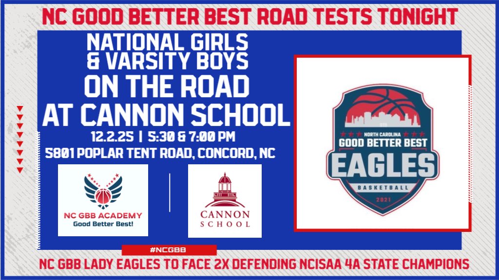 🏀NC Good Better Best Academy Tuesday Night Road Tests TONIGHT-December 2nd

🕠5:30 pm NATIONAL GIRLS
🕖7:00 pm VARSITY BOYS

🏟️Cannon School, 5801 Poplar Tent Rd, Concord, NC

NC GBB Lady Eagles to face 2x Defending NCISAA 4A Girls Basketball State Champions.