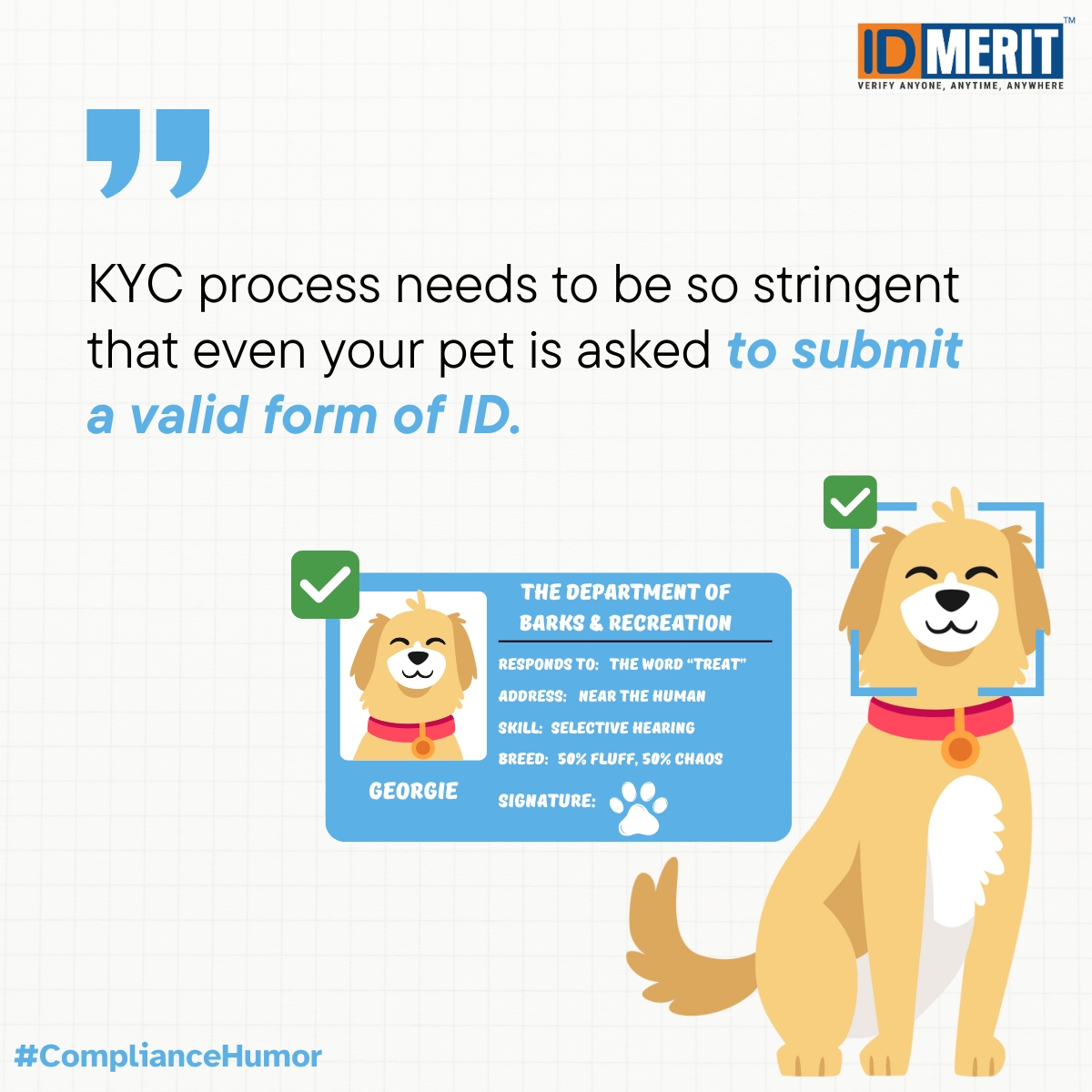 id_merit's tweet image. KYC process needs to be so stringent that even your pet is asked to submit a valid form of ID. 🐾📄

IDMERIT’s KYC and identity verification solutions keep things secure without turning onboarding into a zoo.

👉 Book a demo: idmerit.com/book-a-demo/?u…

#ComplianceHumor