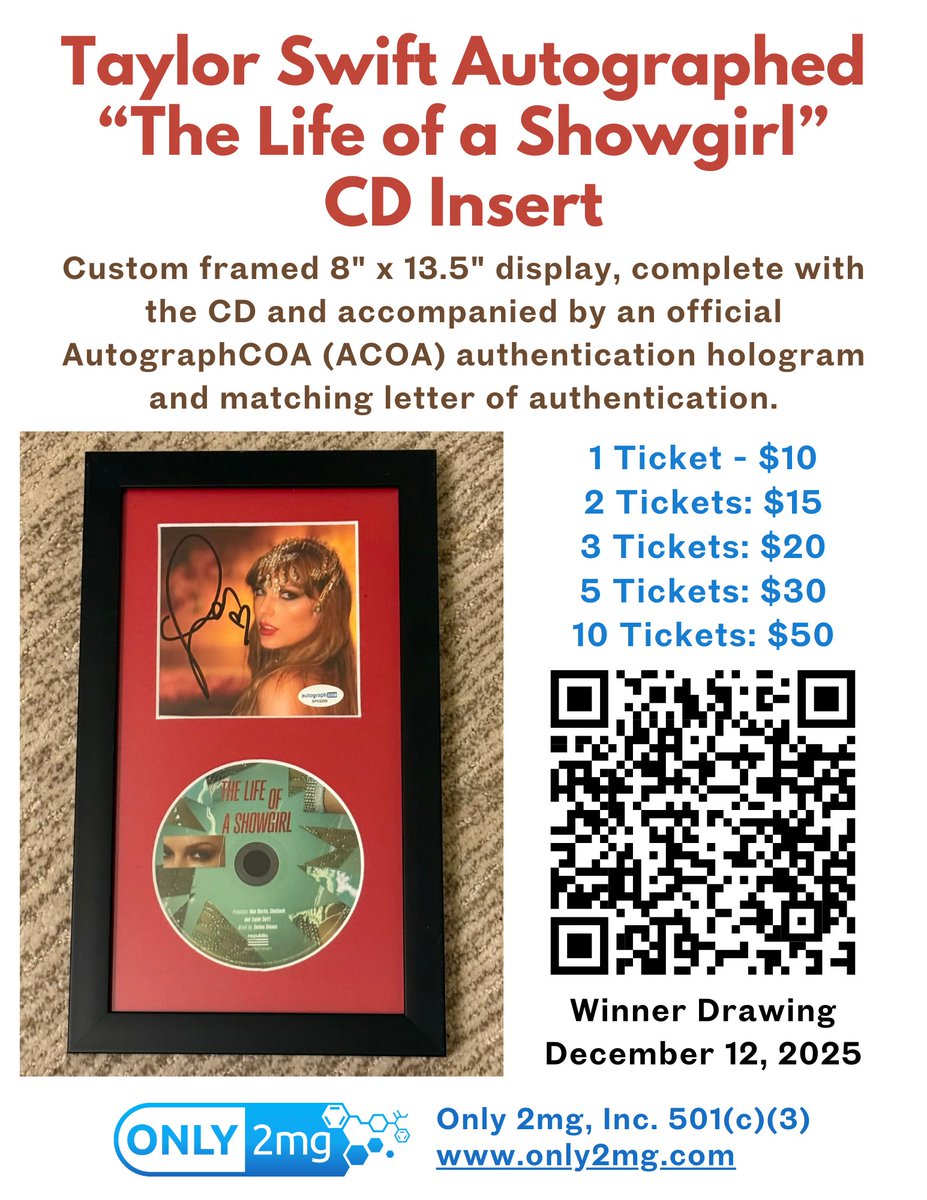 Only2mgInc's tweet photo. On this Giving Tuesday, Only 2mg Inc. (501(c)(3) non-profit) is excited to launch a special Taylor Swift raffle to support our work.

Win a Taylor Swift Autographed “The Life of a Showgirl” CD Insert (Custom Framed).

We are raffling off a professionally custom-framed display featuring a “The Life of a Showgirl” CD insert hand-signed by Taylor Swift, complete with the CD. The piece measures approximately 8" x 13.5" and comes with an official AutographCOA (ACOA) authentication hologram and matching letter of authentication.

We are running this raffle for a short time only so we can do our best to get the prize to the winner before Christmas.

Ticket pricing:
1 ticket – $10
2 tickets – $15
3 tickets – $20
5 tickets – $30
10 tickets – $50

The winner will be drawn on December 12, 2025.

Every ticket supports Only 2mg Inc. and our mission. A like or share of this post would mean a lot and helps us reach more people.

Link:
https://t.co/bcdakmD8cH

#TaylorSwift #Switfie #Only2mg