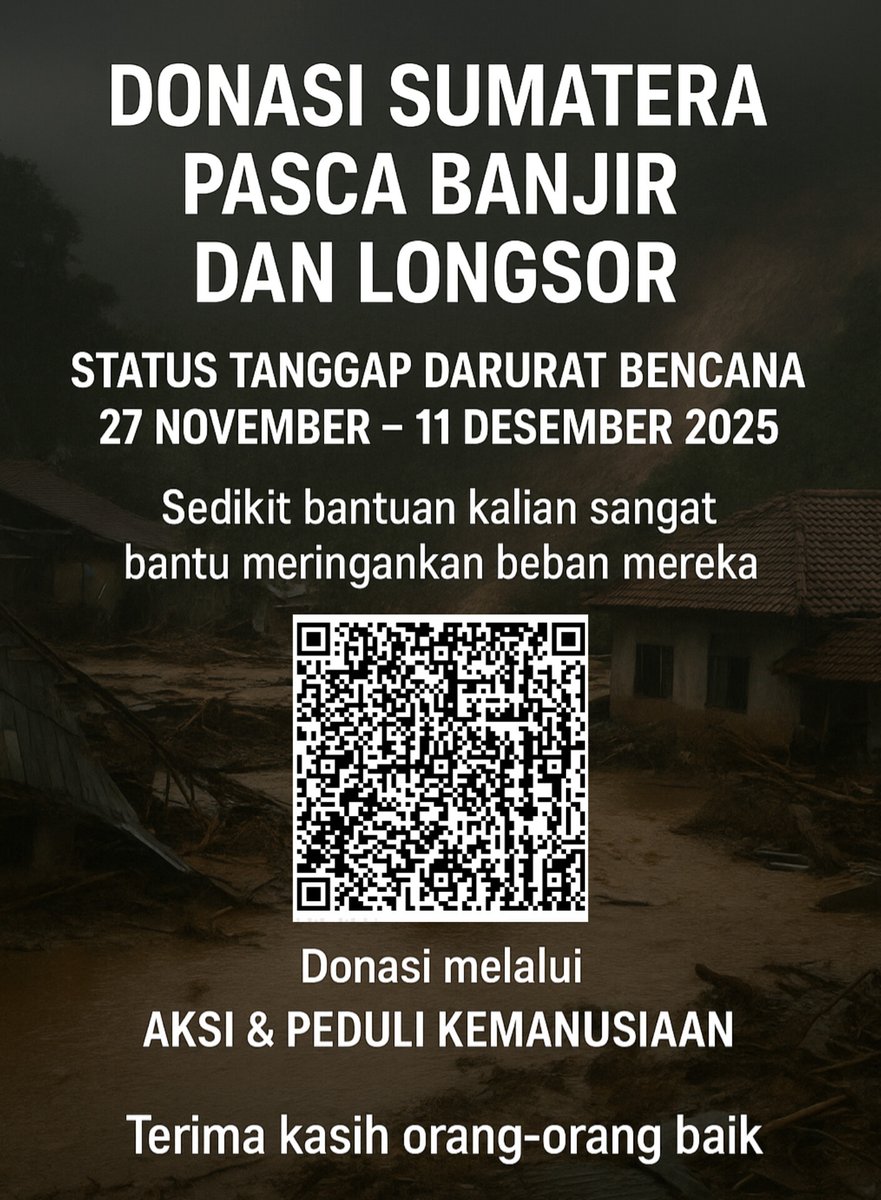 💔 Sumatera sedang berduka…
Banjir dan longsor hebat melanda, merusak rumah, mengancam nyawa, dan memaksa banyak keluarga mengungsi.

🚨 Status Tanggap Darurat Bencana: 27 November – 11 Desember 2025

😭 Ribuan warga kini membutuhkan uluran tangan kita 

🙏 Sedikit bantuan dari