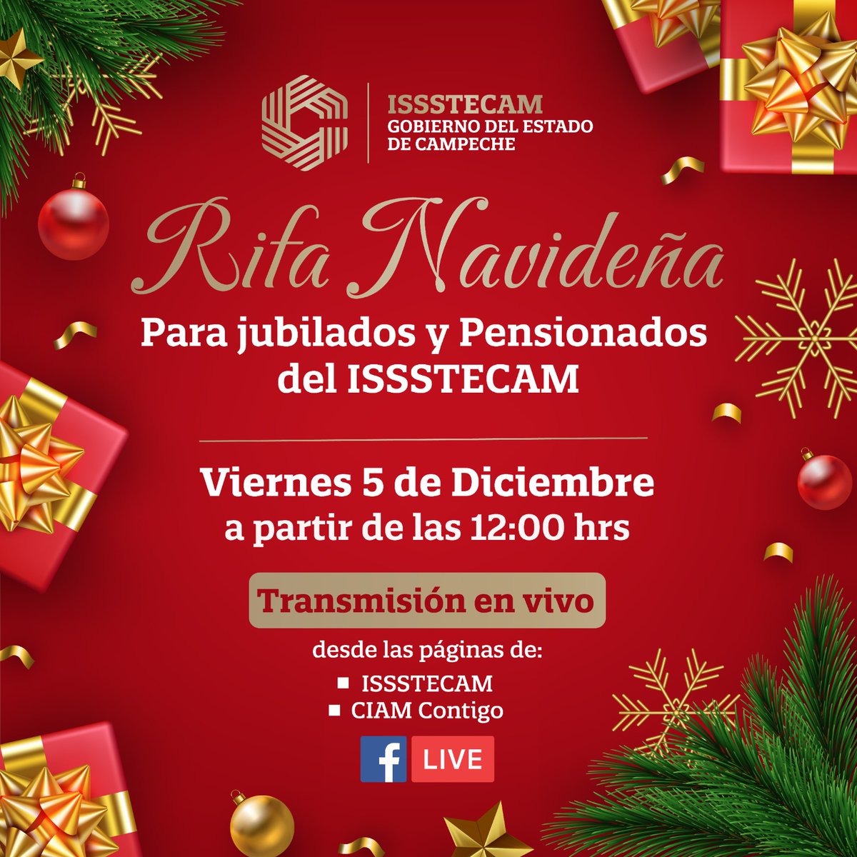UCSCampeche's tweet image. Si eres jubilado o pensionado afiliado al @Issstecam, les informamos que la Rifa Navideña se llevará a cabo el día viernes 5 de diciembre en punto de las 12:00 hrs, a través de transmisión en vivo vía Facebook. 

AVISO: los nombres de todos los jubilados y pensionados serán…