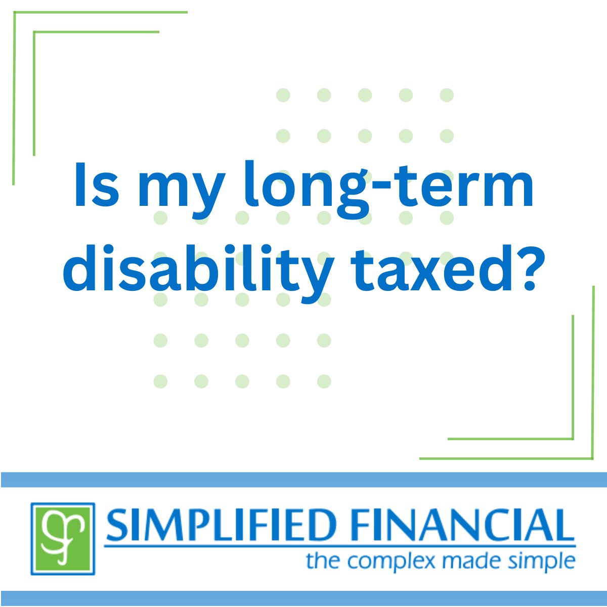 SimplifiedFin's tweet image. Ever wondered if your long-term #disability is taxed? It depends if your plan is individual, group, and/or a government program. Generally, if you pay the premiums, it is non-taxed. Give us a call!

We are here to help!
linktr.ee/simplifiedfina…