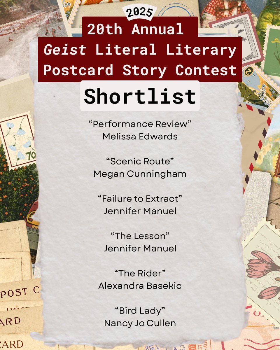 🌟 Announcing the 20th Annual Geist Literal Literary Postcard Story Contest Shortlist 🌟

Thanks to the more than 100 writers who sent in stories! We had fun reading them :) 

A big congratulations to the shortlisted authors! 🎈 Stay tuned—winners announced soon.