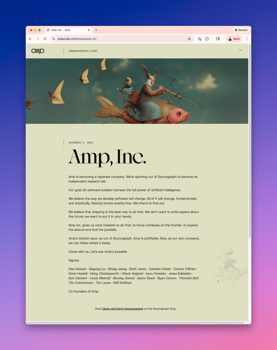 ryancarson's tweet image. .@AmpCode is becoming a separate company. 

We&apos;re spinning out of @Sourcegraph to become an independent research lab.

Our goal: 

Let software builders harness the full power of artificial intelligence.

We believe the way we develop software will change. All of it will change,…