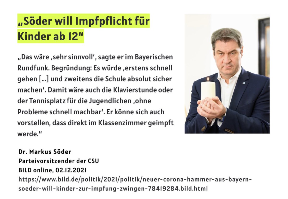 "Söder will Impfpflicht für
Kinder ab 12 (…) Er könne sich auch vorstellen, dass direkt im Klassenzimmer geimpft werde."

02.12.2021 #RichtigErinnern