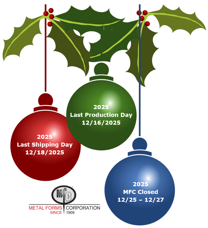 MetalFormsCorp's tweet photo. 2025 has been going fast and December will be no exception!

New orders placed
- Stocked inventory available to ship until 12/12
- Non-Stock and Special orders will be scheduled into the new year

Questions? Contact us to discuss

https://t.co/orPbISbtk3 https://t.co/mldOrwXhfA