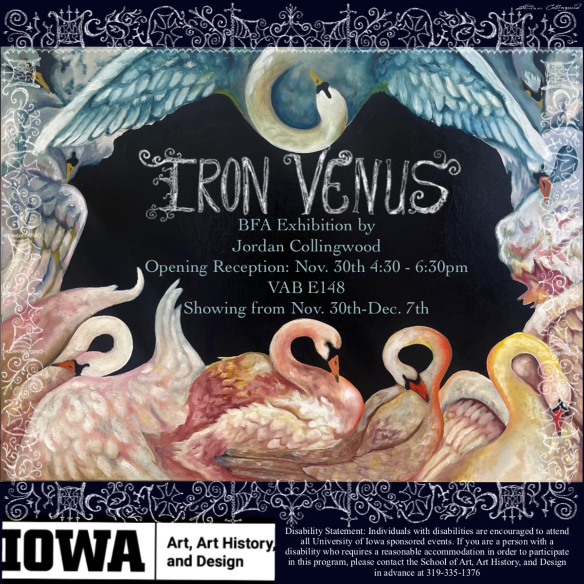 Jordan Collingwood, "Iron Venus," BFA exhibition this week in E148 Visual Arts Building. Instagram: <a href="/iironvenus/">˚ · . εїз Jordan ☆ ༉‧₊˚.</a>