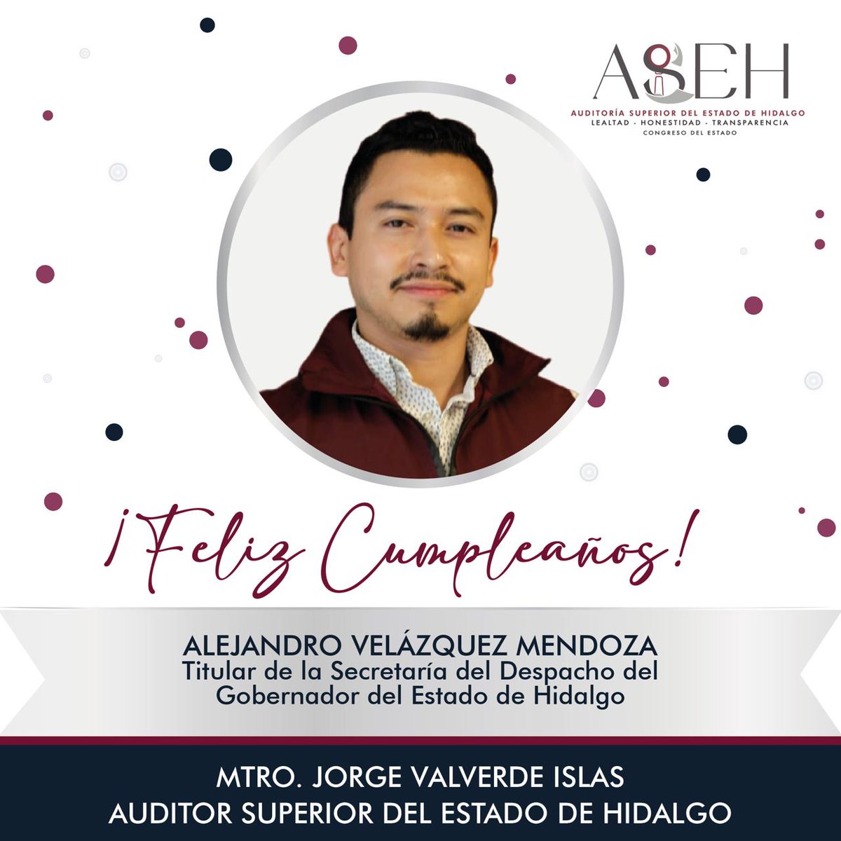 ASEH_Hgo's tweet image. Desde la @ASEH_Hgo enviamos nuestras mas sinceras felicitaciones y mejores deseos con motivo de su cumpleaños. 
Mtro. @jorvalverdeASEH 
Auditor Superior del Estado de Hidalgo