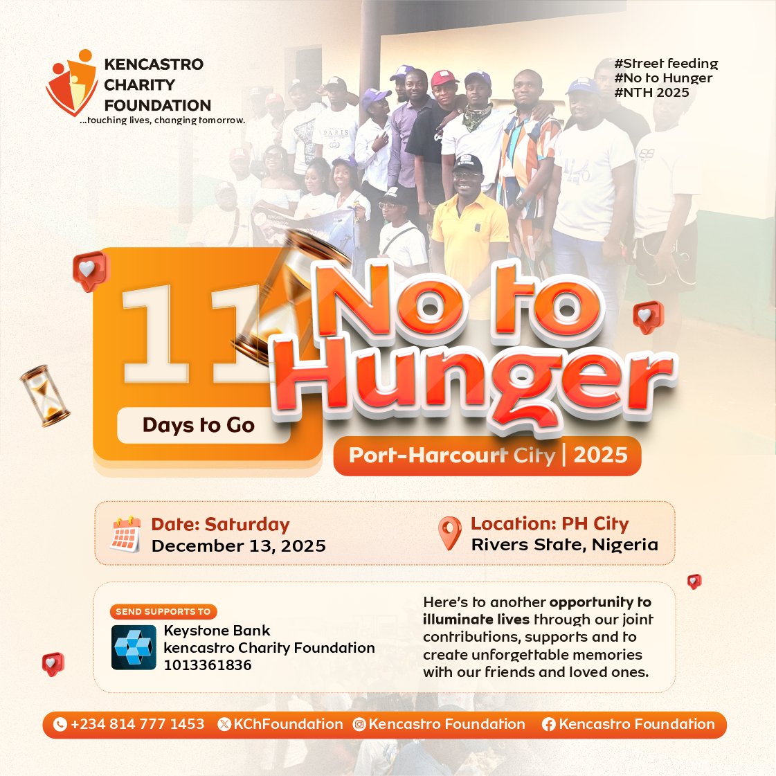 We’re in the final stretch...11 days to go, and our hearts are full of purpose💪🔥 
Now’s the time to act... gather your friends, tell your circle, and join the movement. 🧡

#KencastroCharityFoundation #NoToHunger #NTH2025 #NTHPortHarcourt #NTHPH