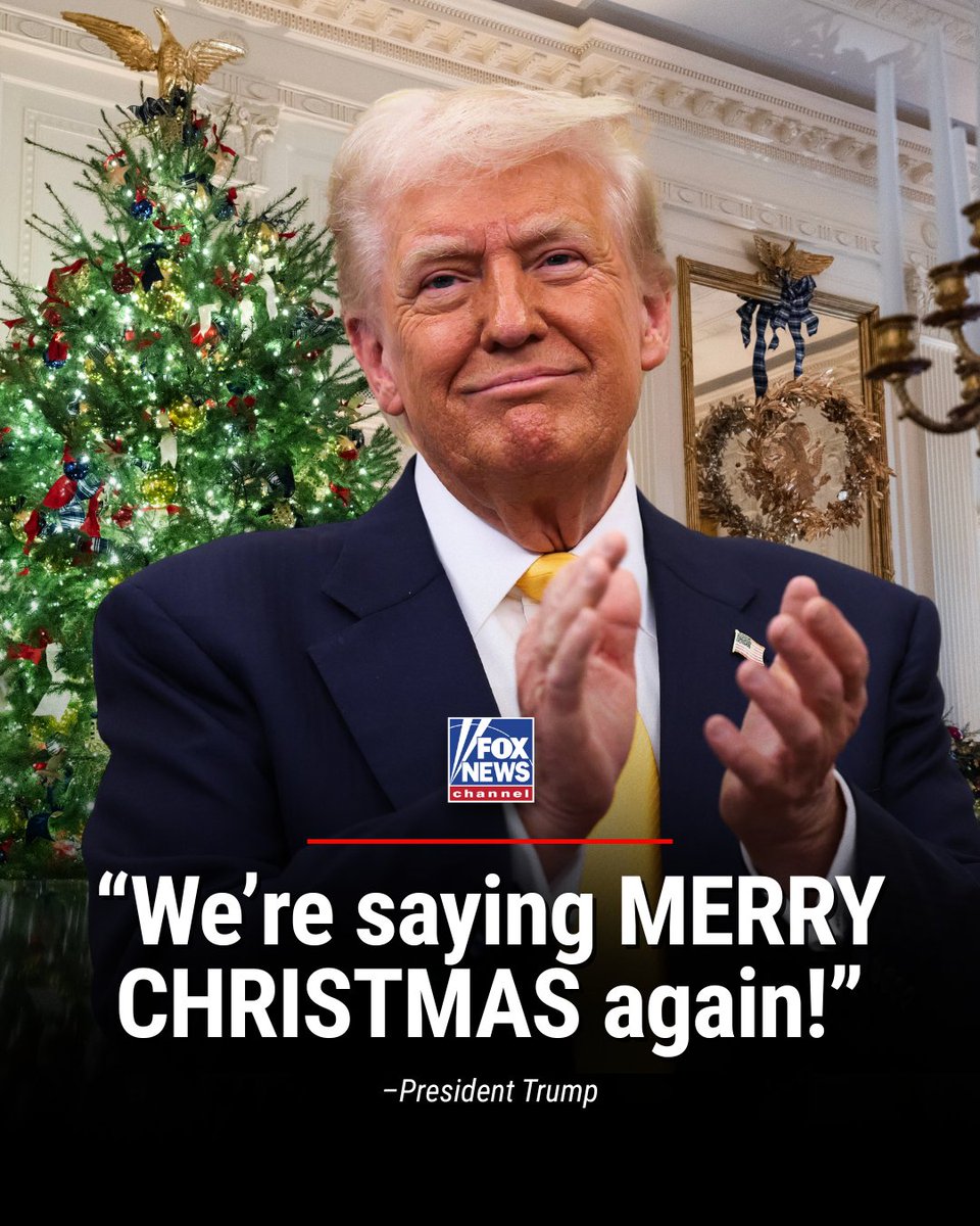 FoxNews's tweet image. CHRISTMAS COMEBACK: President Trump declares the return of “Merry Christmas,” a nod for Americans to feel unafraid to share their Christian faith openly this holiday season.