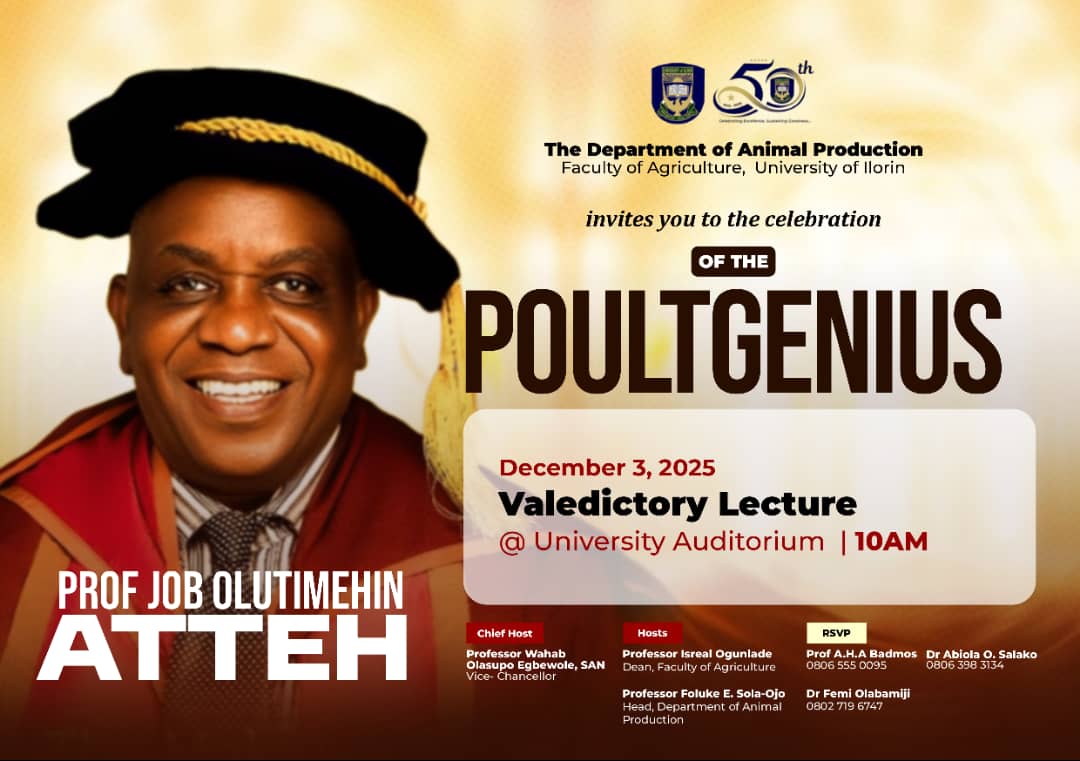 UnilorinNGR's tweet photo. Valedictory Lecture!

​The Department of Animal Production, Faculty of Agriculture, cordially invites you to the Valedictory Lecture of Professor Job Olutimehin Atteh! https://t.co/dmZup2VPlf