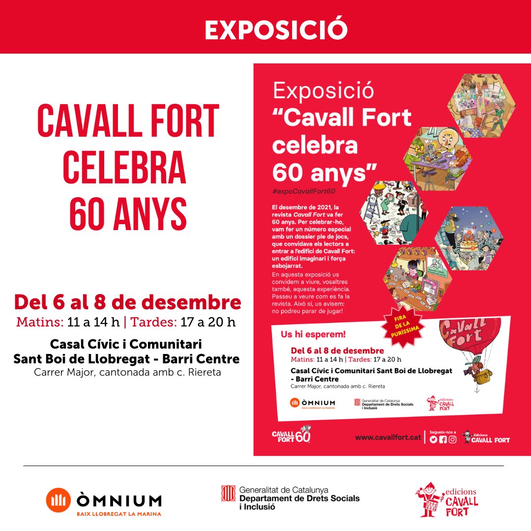 🎉 Exposició “Cavall Fort celebra 60 anys”!

Viu l’univers de la revista amb jocs i il·lustracions per a tota la família 📚✨

📅 6–8 desembre
⏰ 11–14 h / 17–20 h
📍 Casal Cívic i Comunitari - Barri Centre, Sant Boi

#CavallFort60 #SantBoi #Òmnium