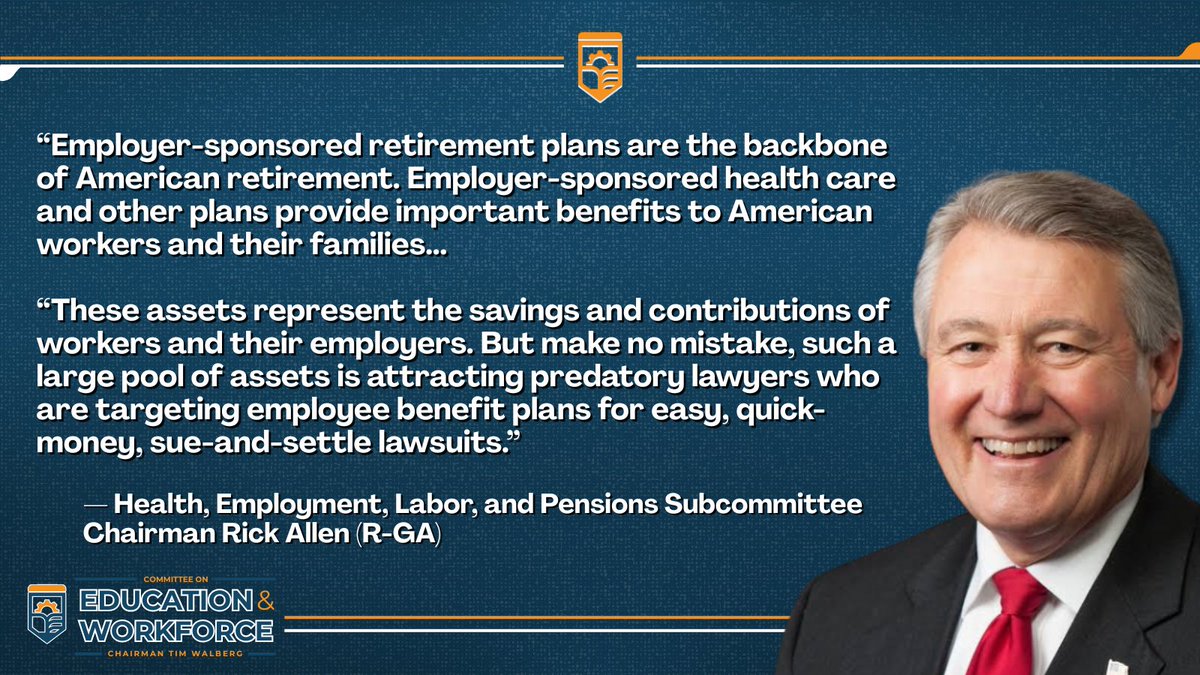 EdWorkforceCmte's tweet image. Employer-sponsored retirement plans are the backbone of American retirement—but a growing industry of predatory lawyers are attacking the employers who provide those benefits. Read @RepRickAllen&apos;s opening statement from today&apos;s hearing on protecting retirement ⤵️…