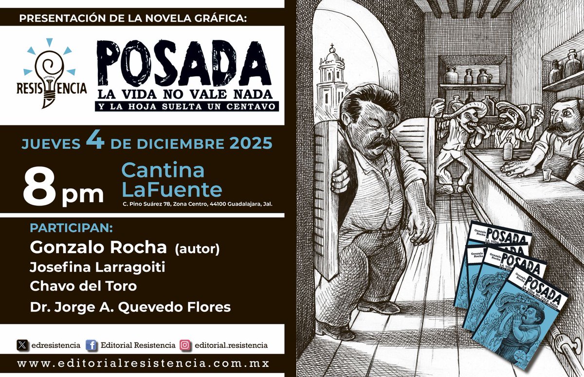 Rochamonero's tweet photo. Este Juevebes 4 de diciembre a las 8:00 PM estaremos presentando el libro "POSADA la vida no vale nada...y la hoja suelta un centavo" en Guadalajara Jalisco, más concretamente en la afamada y céntrica cantina "La fuente" ( la de la bicicleta) Los esperamos tequila en mano. https://t.co/qS3upy2wMR