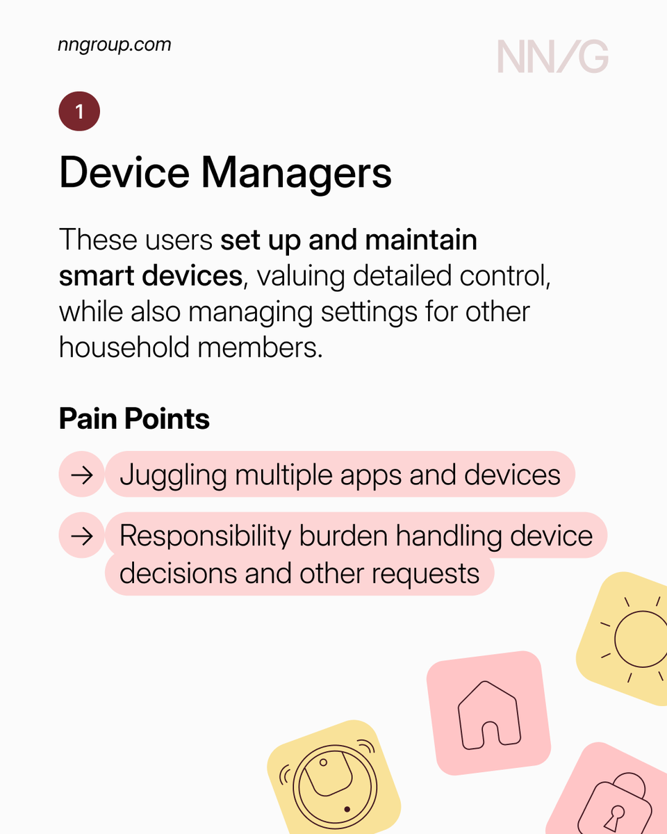 NNgroup's tweet image. Design for all 3 smart-device user types to reduce friction &amp;amp; make the experience intuitive for everyone. From are device managers juggling multiple apps to the completely restricted users waiting for permission to adjust anything. 

bit.ly/3KgT2XH

#UX