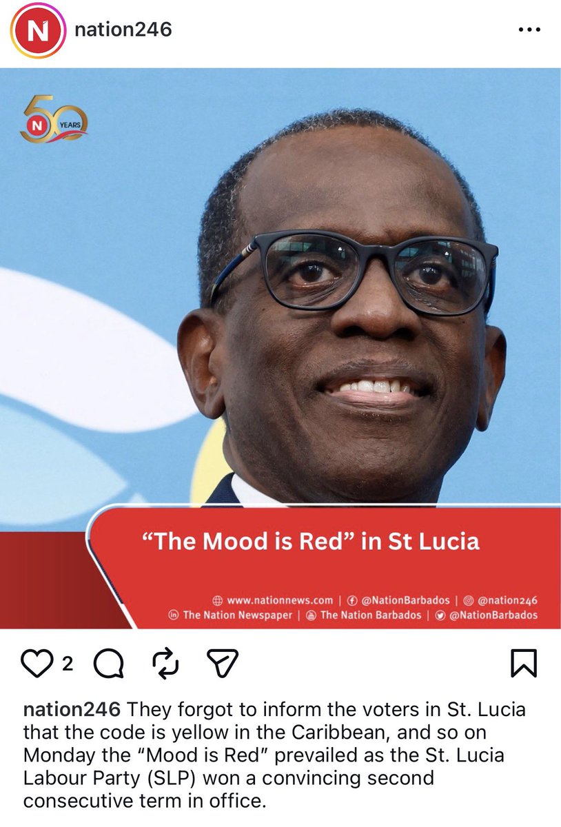 Nation, you kill me with this caption. 

“They forgot to inform the voters in Saint Lucia that the code is yellow in the Caribbean and so the mood is red prevailed..”