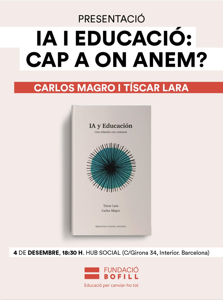 🗓️Este jueves, 4 de diciembre, a las 18:30, <a href="/tiscar/">Tíscar Lara</a> <a href="/PepeCerezo/">Pepe Cerezo</a> y yo estaremos conversando con <a href="/pratcanolaura/">Laura Prat Cano</a> en <a href="/FundacioBofill/">Fundació Bofill</a> sobre la relación entre educación e inteligencia artificial👇

✏️🗒️fundaciobofill.cat/actes/ia-i-edu…