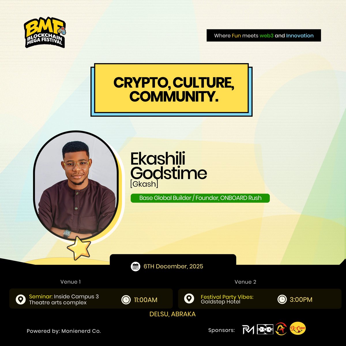 rm_nerd001's tweet photo. Biggest web3 party 🎉 
Where fun meets web3 &amp; innovation 
Let’s meet some of our guests 
@Only1Gkash @da_vinny001 @I_AM_RUKY
 
Web3 takeover ✨✨
See you
🗓️DECEMBER 6TH
📍DELTA STATE UNIVERSITY,ABRAKA.
#rmnerd #blockchainmegafestival #BMF https://t.co/IkiLb94AuR
