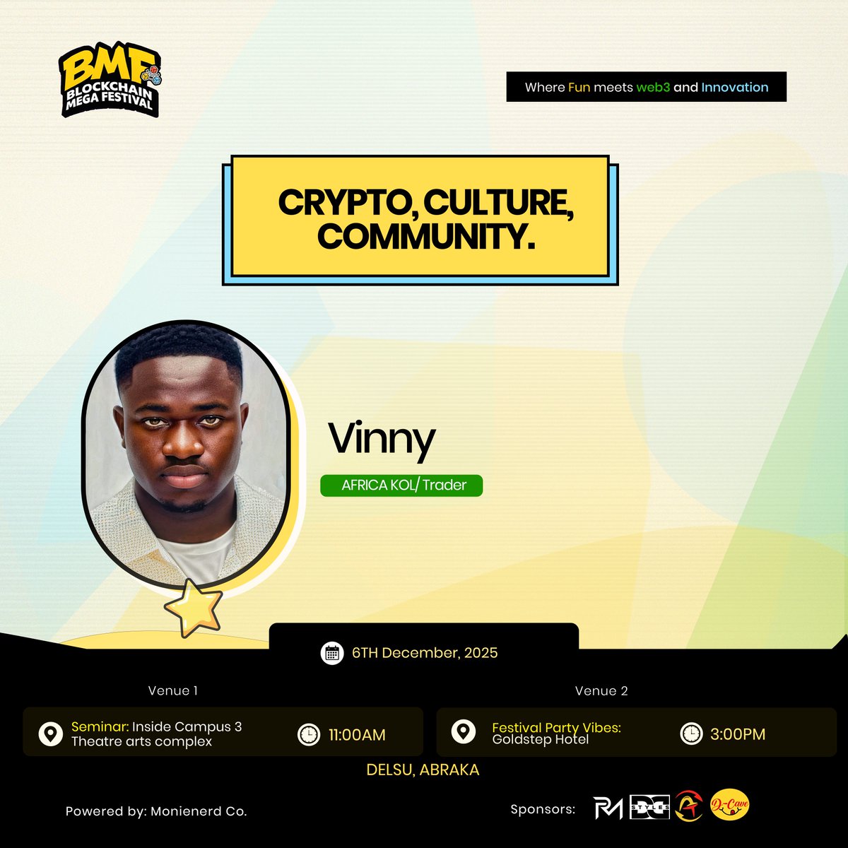 rm_nerd001's tweet photo. Biggest web3 party 🎉 
Where fun meets web3 &amp; innovation 
Let’s meet some of our guests 
@Only1Gkash @da_vinny001 @I_AM_RUKY
 
Web3 takeover ✨✨
See you
🗓️DECEMBER 6TH
📍DELTA STATE UNIVERSITY,ABRAKA.
#rmnerd #blockchainmegafestival #BMF https://t.co/IkiLb94AuR