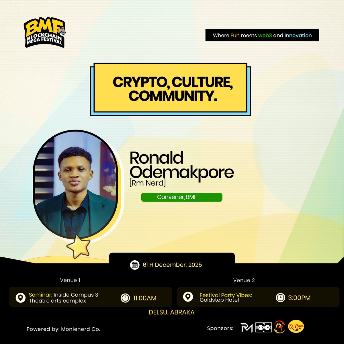 rm_nerd001's tweet photo. Biggest web3 party 🎉 
Where fun meets web3 &amp; innovation 
Let’s meet some of our guests 
@Only1Gkash @da_vinny001 @I_AM_RUKY
 
Web3 takeover ✨✨
See you
🗓️DECEMBER 6TH
📍DELTA STATE UNIVERSITY,ABRAKA.
#rmnerd #blockchainmegafestival #BMF https://t.co/IkiLb94AuR