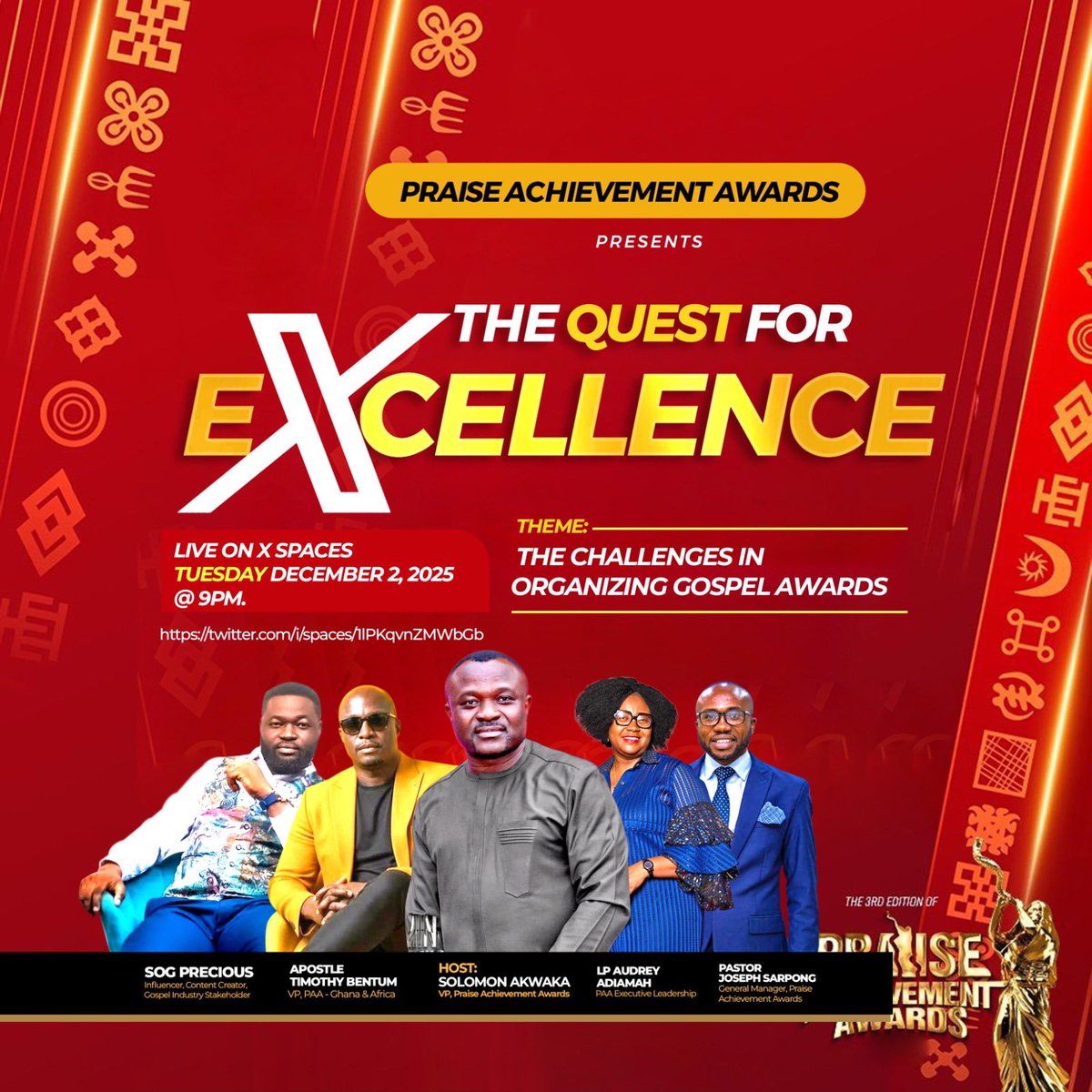 The Quest for Excellence || 9pm Ghana

Join us at 9pm || Theme: The Challenges in Organizing Gospel Awards

Link: x.com/i/spaces/1lPKq…

PAA 2025 Main Event
📍 Perez Dome, Accra
🗓 December 14, 2025
🎟 Dial 844850# to get your tickets now!

#PAA25 #HonoringGreatness #awards